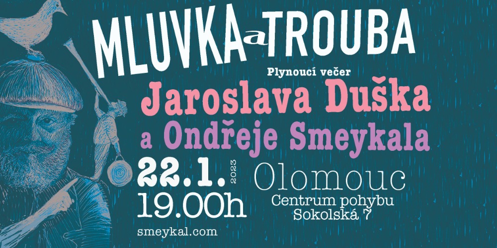 Jaroslav Dušek a Ondřej Smeykal - Mluvka a Trouba