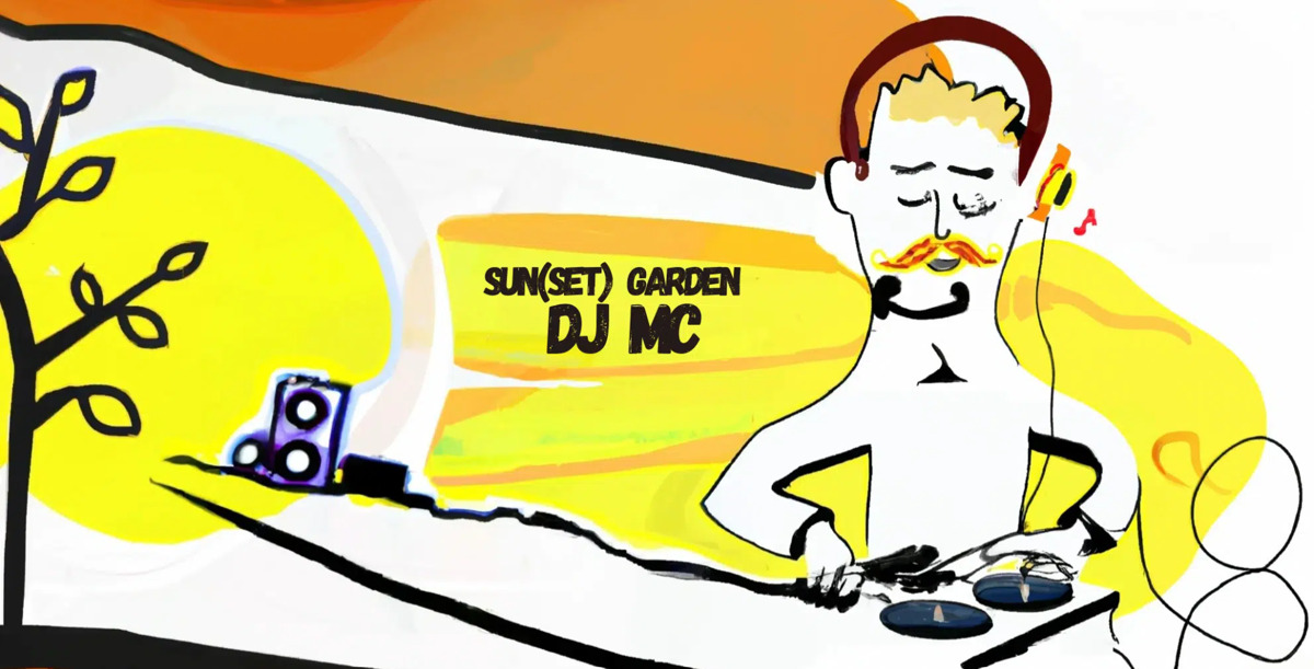  Sun(set) garden w/ DJ MC