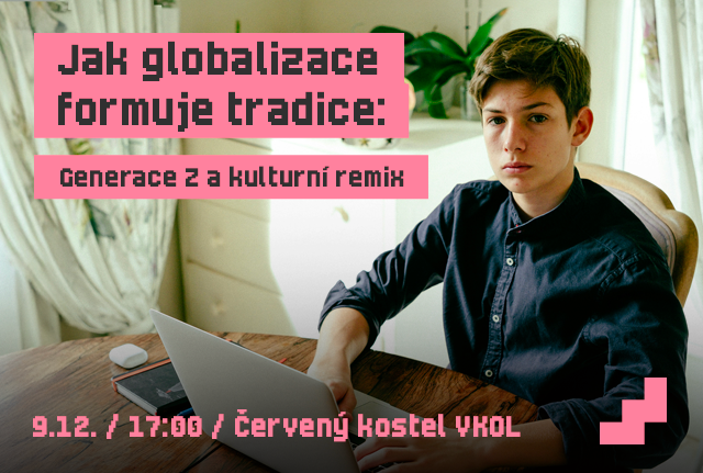 Jak globalizace formuje tradice: Generace Z a kulturní remix