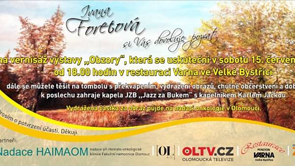 Ivana Foretová: Obzory - vernisáž výstavy