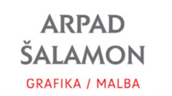 ARPAD ŠALAMON: GRAFIKA / MALBA
