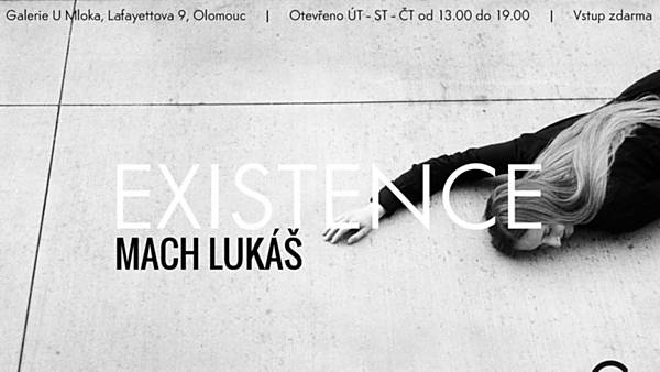 Mach Lukáš - Existence