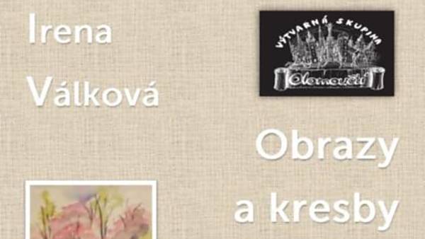 Výstava Ireny Válkové - Obrazy a kresby