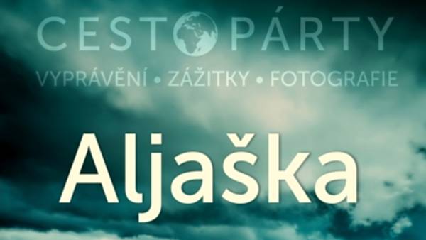 Cestopárty – Aljaška