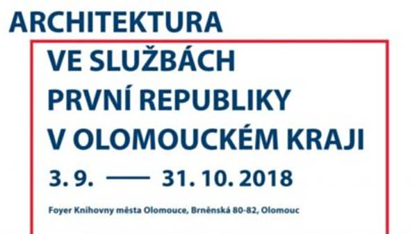 Architektura ve službách první republiky v Olomouckém kraji