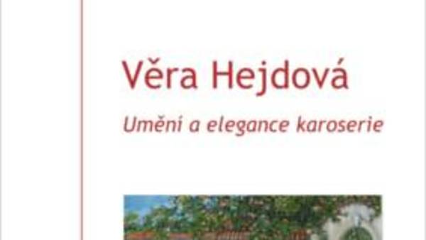 Věra Hejdová: Umění a elegance karoserie