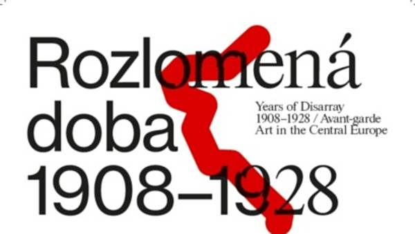 Rozlomená doba 1908-1928 | Avantgardní umění ve střední Evropě