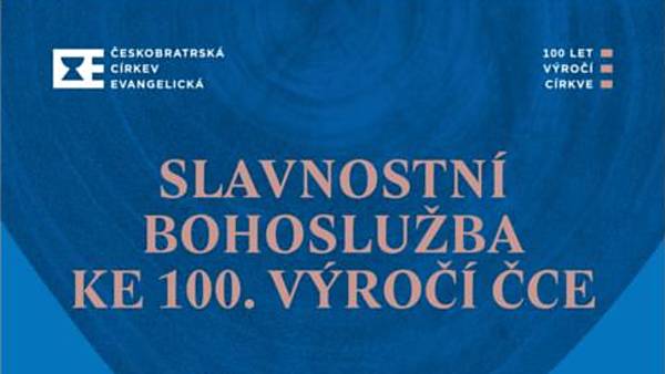 Slavnostní bohoslužba ke 100. výročí ČCE