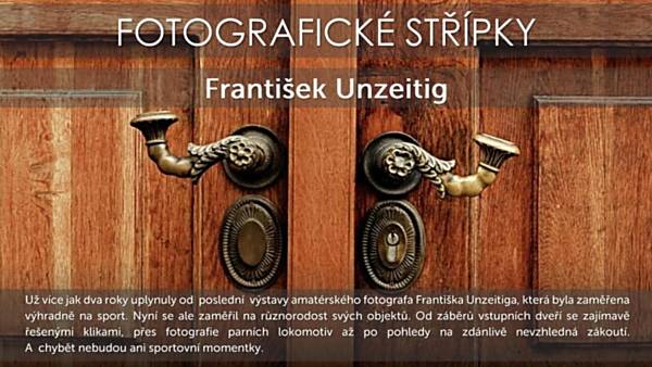 František Unzeitig – Fotografické střípky