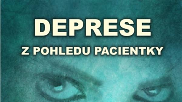 Deprese z pohledu pacientky