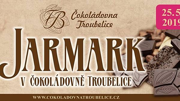 Jarmark v Čokoládovně Troubelice