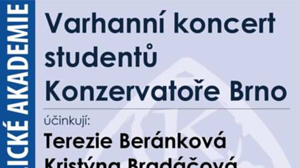 Varhanní koncert studentů Konzervatoře Brno