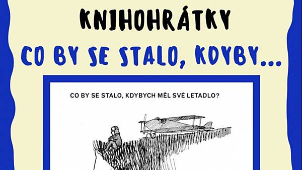 Knihohrátky – Co by se stalo, kdyby…