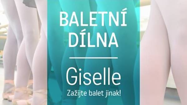 <strike>Baletní dílna - Giselle</strike> - ZRUŠENO