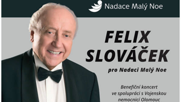 Felix Slováček pro Nadaci Malý Noe