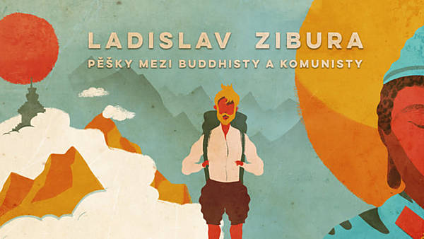 Ladislav Zibura – Pěšky mezi buddhisty a komunisty