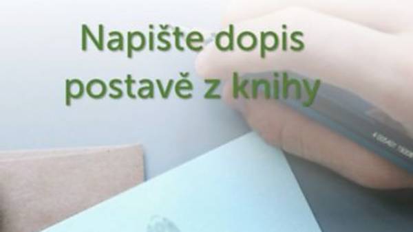 Napište dopis postavě z knihy