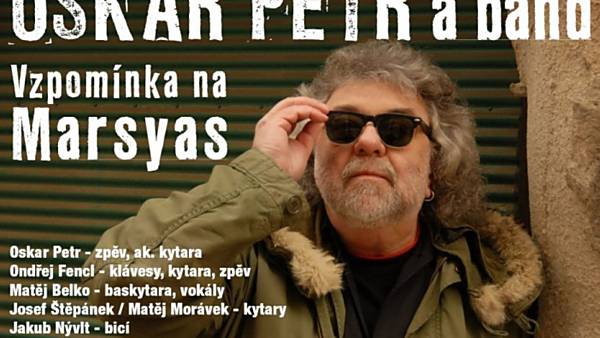 OSKAR PETR band-vzpomínka na Marsyas - ZRUŠENO!!!