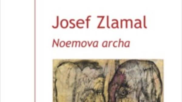 Josef Zlamal: Noemova archa