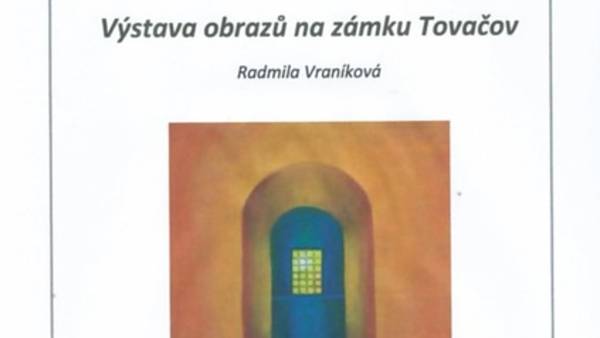 Výstava obrazů na zámku Tovačov - Radmila Vraníková