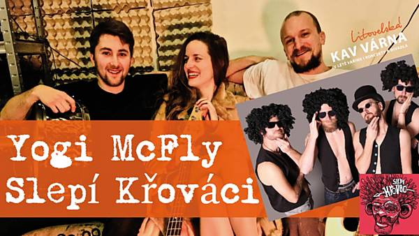 Yogi Mc Fly - Olomouc / Slepí křováci - Frýdek místek