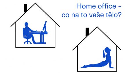 Home office: co na to vaše tělo - ONLINE