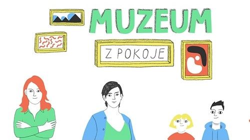 Muzeum z pokoje: Odhrňte oponu! - ONLINE