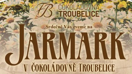 Jarmark v Čokoládovně Troubelice