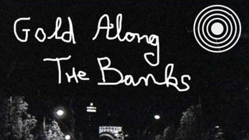 Gold Allong the Banks 