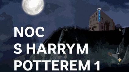 Noc s Harrym Potterem 1