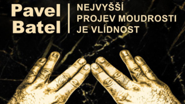 Nejvyšší projev moudrosti je vlídnost