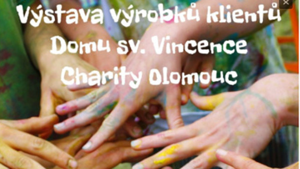 Výstava výrobků klientů Domu sv. Vincence Charity Olomouc