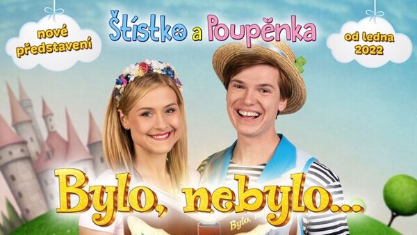 Štístko a Poupěnka - Bylo nebylo
