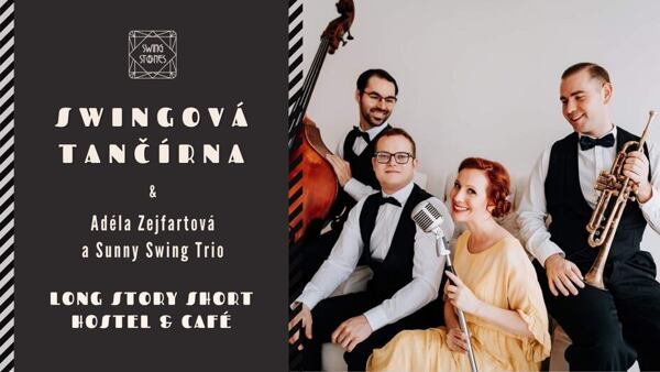 Tančírna v Long Story Short s kapelou Adéla Zejfartová a Sunny Swing Trio