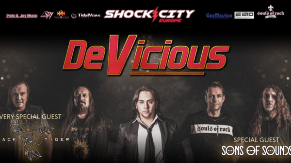 DeVicious (GER); Special Guests: SONS OF SOUNDS (GER) + Black Tiger (CZ)