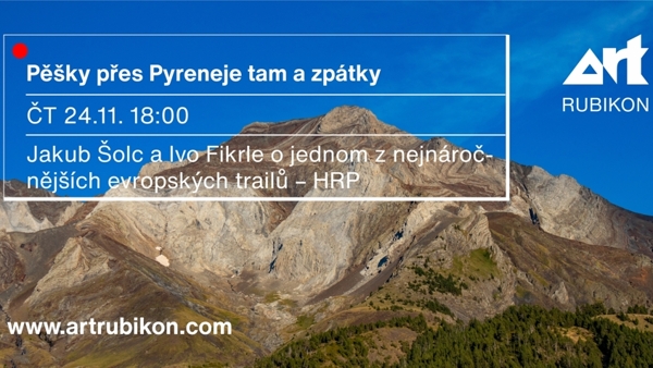 Jakub Šolc a Ivo Fikrle: Pěšky přes Pyreneje tam a zpátky