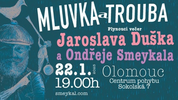 Jaroslav Dušek a Ondřej Smeykal - Mluvka a Trouba