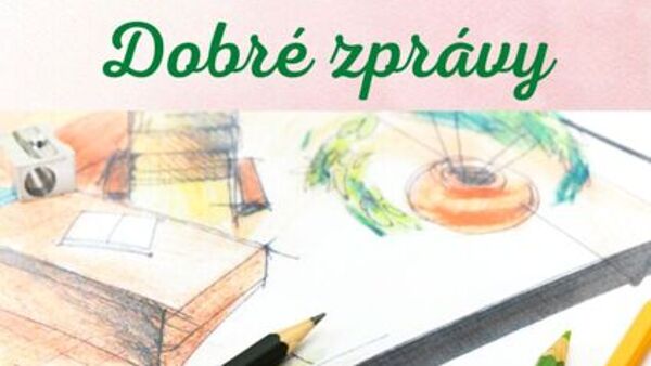 Naši čtenáři - ilustrátoři: Dobré zprávy