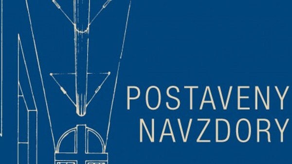 Postaveny navzdory