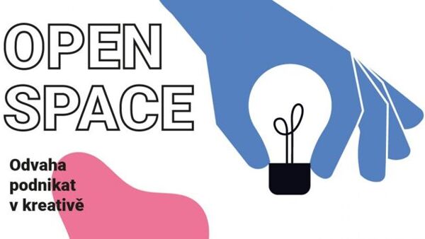 Open Space: Odvaha podnikat v kreativě