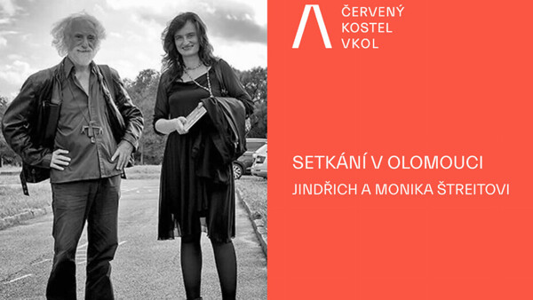 Setkání v Olomouci: Jindřich a Monika Štreitovi