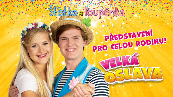 Štístko a Poupěnka: Velká oslava