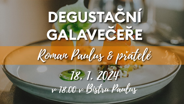 Degustační galavečeře Roman Paulus & přátelé