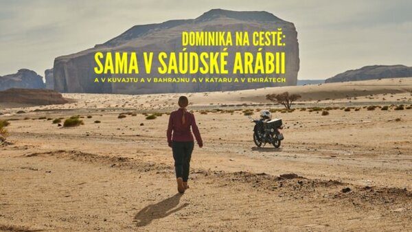 Dominika na cestě: Sama v Saúdské Arábii