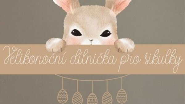 Velikonoční dílnička pro šikulky