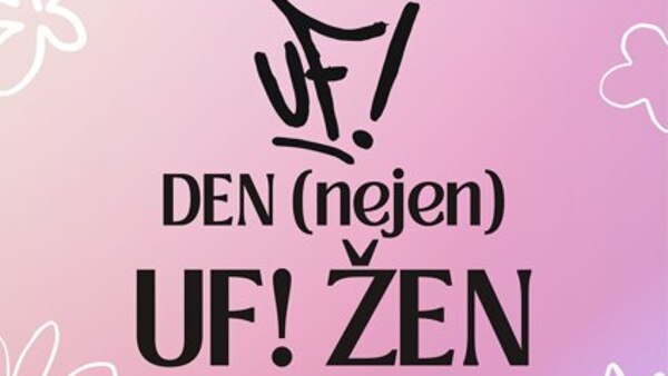 Den (nejen) UF! žen