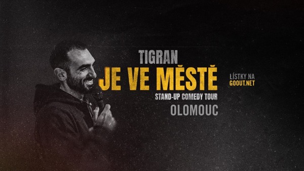 Tigran je ve městě