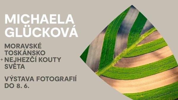 Výstava fotografií Michaely Glückové