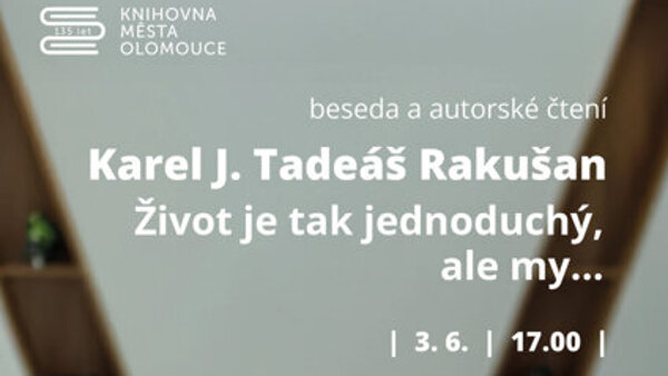Život je tak jednoduchý, ale my…