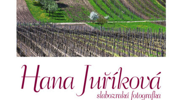 Výstava slabozraké fotografky Hany Juříkové